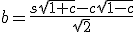 3$b=\frac{s\sqrt{1+c}-c\sqrt{1-c}}{\sqrt2}